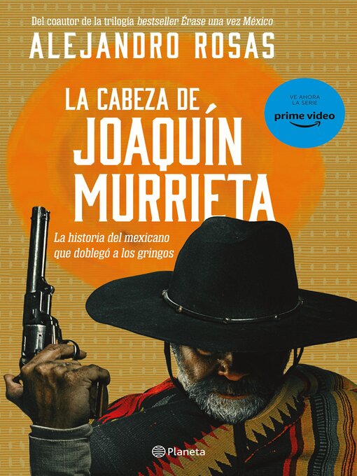 Title details for La cabeza de Joaquín Murrieta by Alejandro Rosas - Available